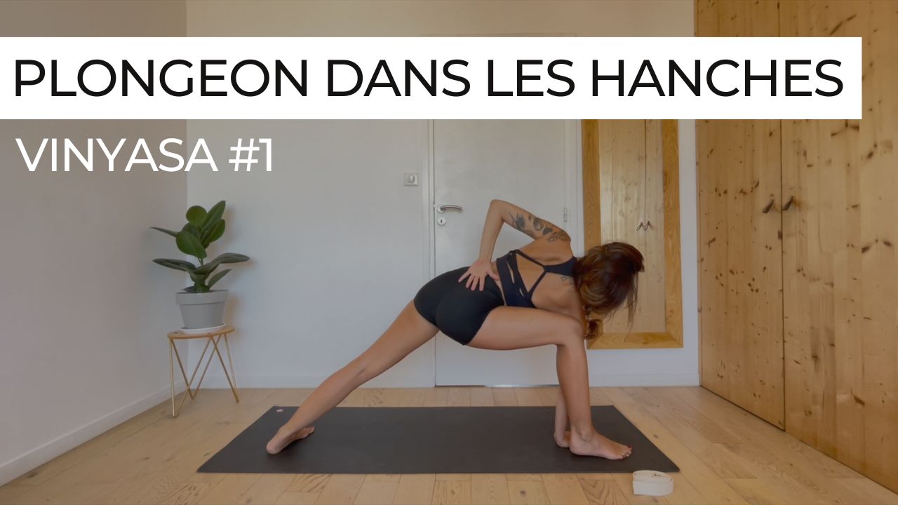 Marie en posture d’ouverture des hanches lors d’une séance de vinyasa intitulée "Plongeon dans les hanches".