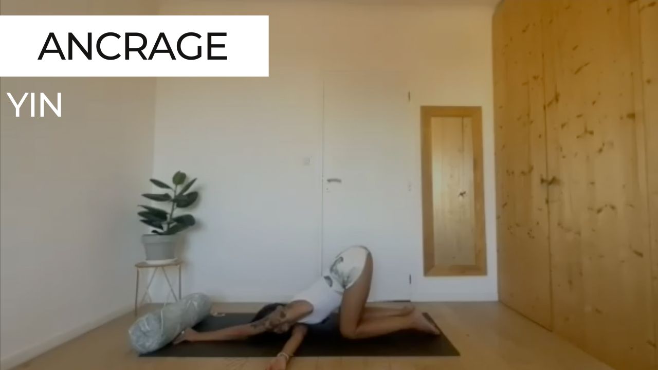 yin yoga ancrage