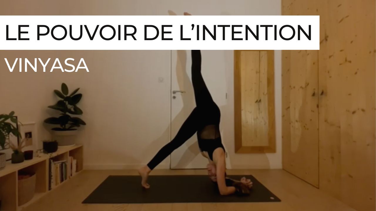 yoga vinyasa le pouvoir de l'intention