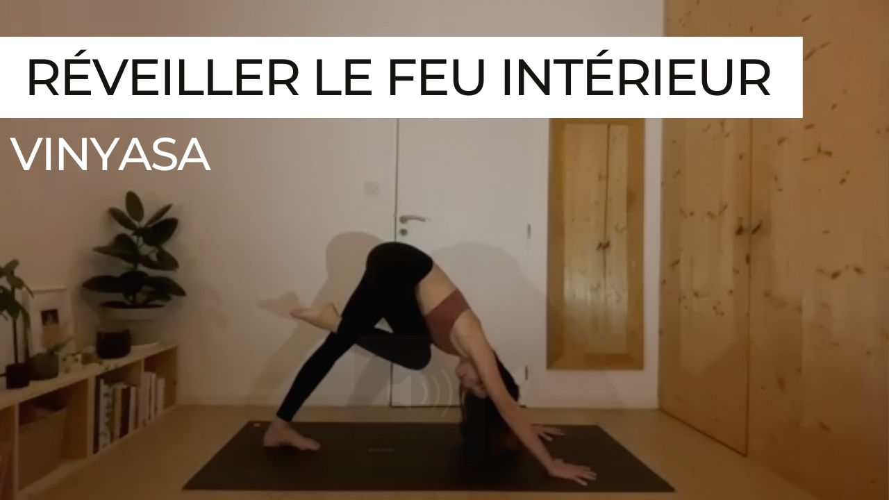 Un flow de yoga vinyasa dynamique pour réveiller le feu intérieur.