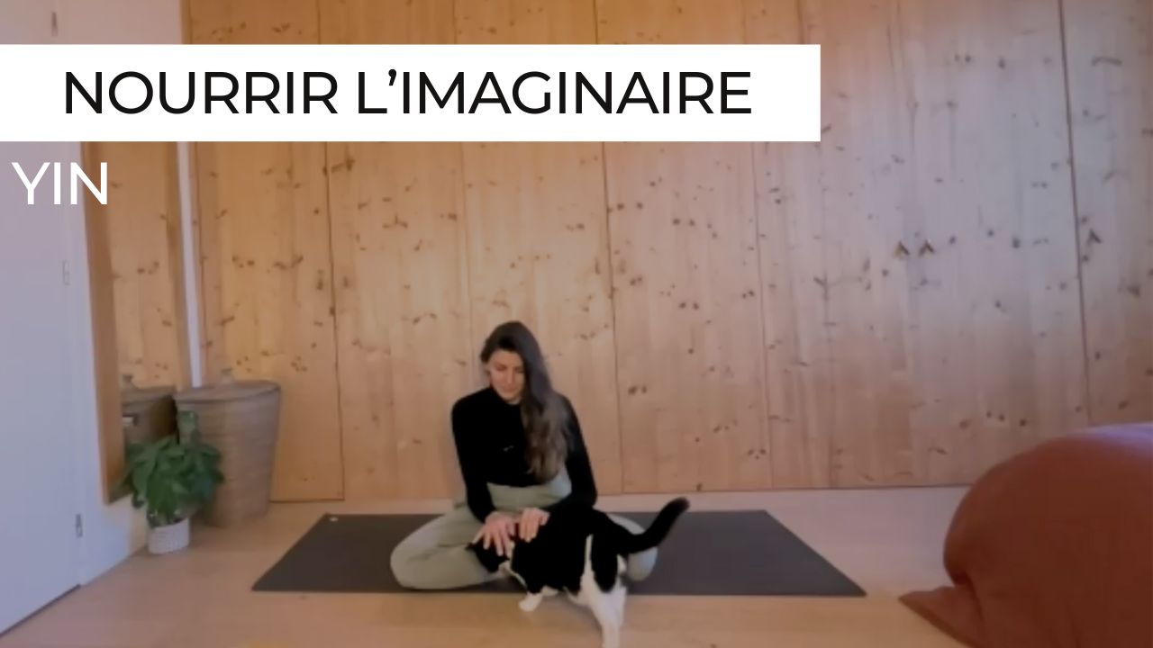 yin yoga pour nourrir l'imaginaire