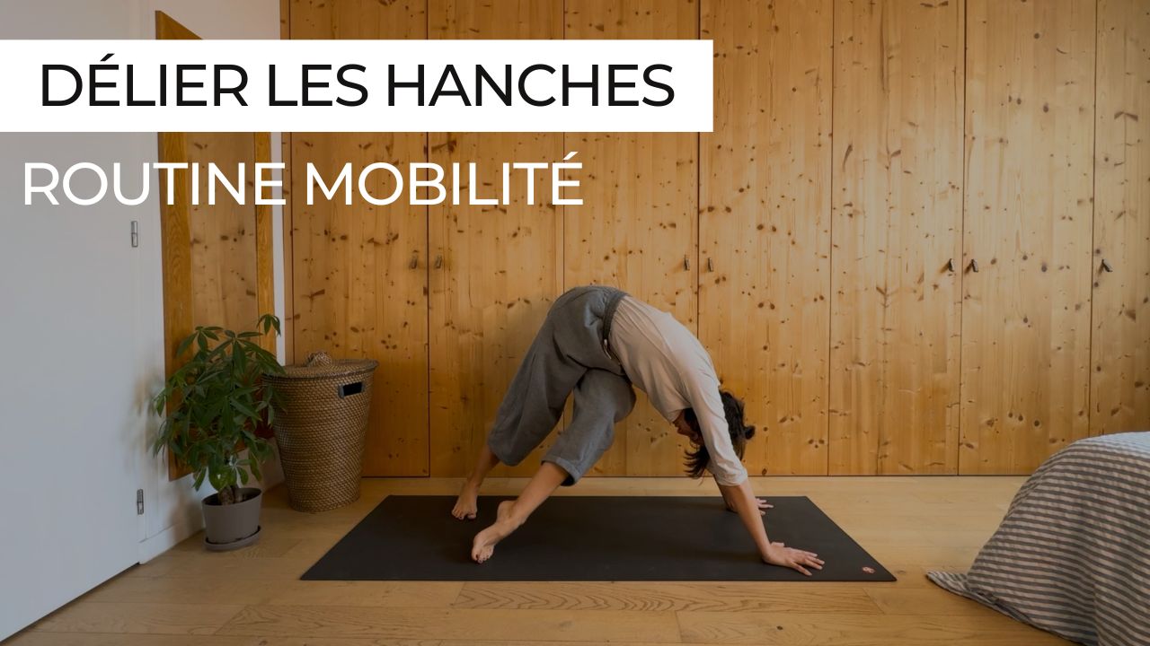Séance de mobilité pour ouvrir les hanches : mouvements actifs, rotations douces et respiration fluide