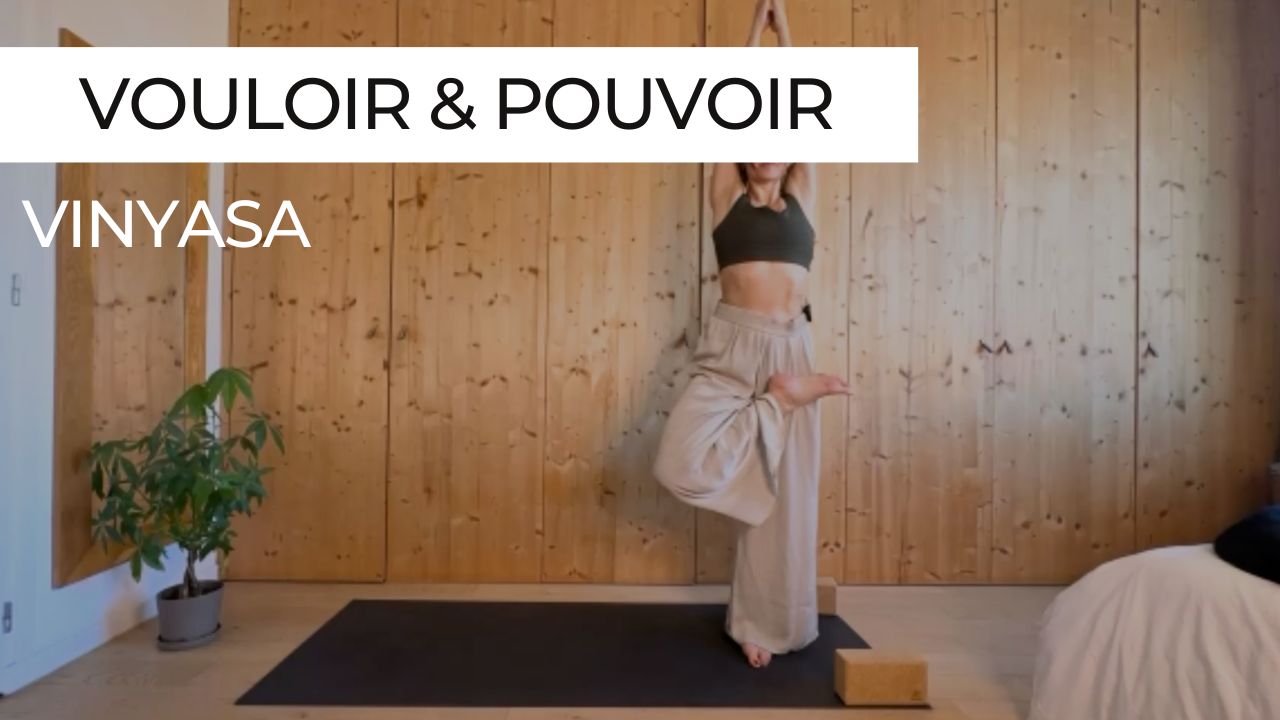 Marie en posture de yoga, vignette de la séance "Vinyasa Vouloir et Pouvoir"