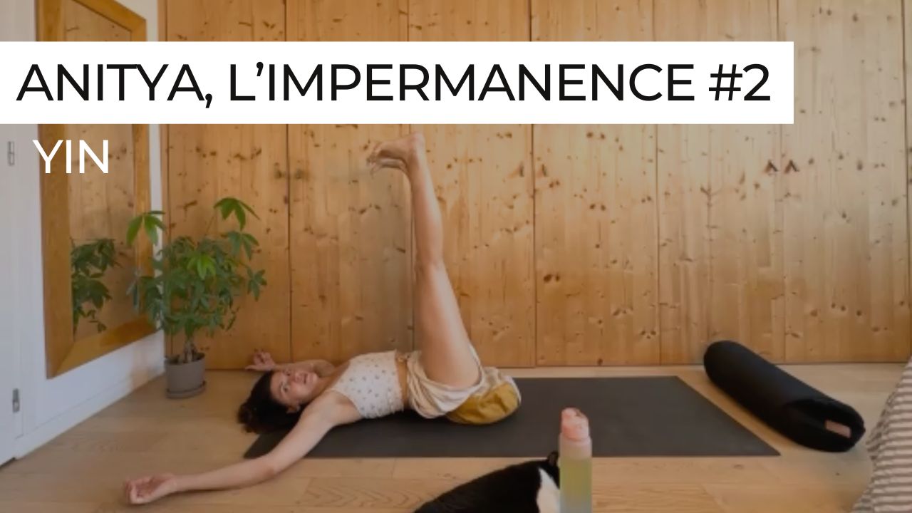 Marie en posture de yin yoga, vignette de la séance "Yin Anitya"
